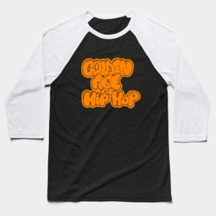 Golden Age of Hip Hop - Hip Hop - Graffiti Bubble Style Baseball T-Shirt